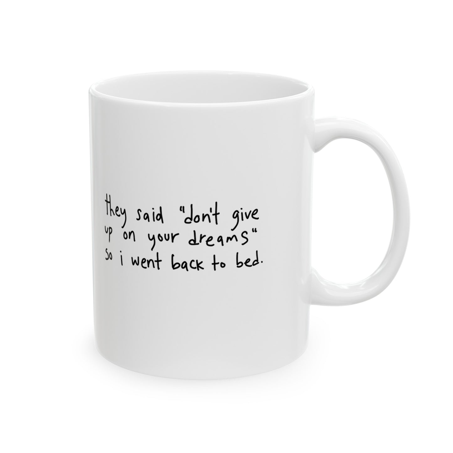 'Don't Give Up On Your Dreams' Ceramic Mug