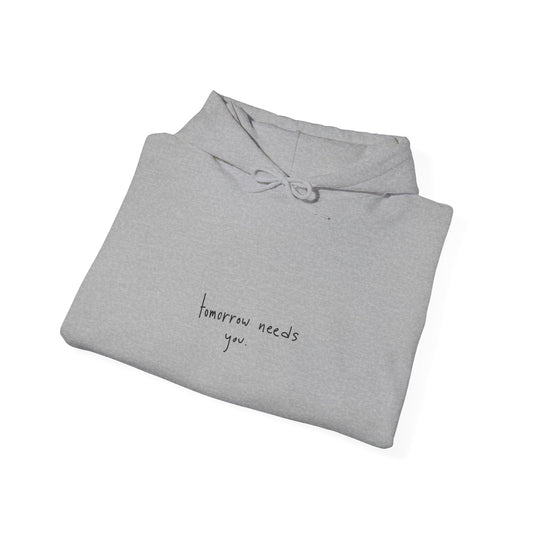 'Tomorrow Needs You' Sweatshirt