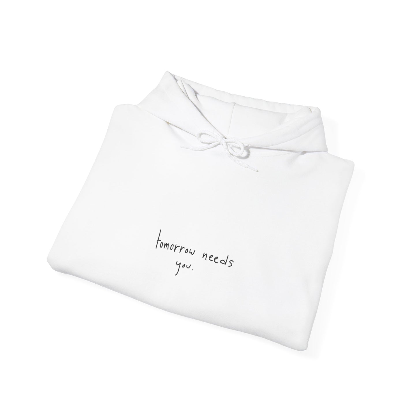 'Tomorrow Needs You' Sweatshirt